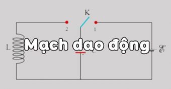 Mạch dao động là gì?