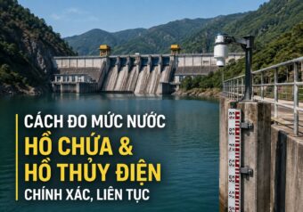 Đo mức nước hồ chứa và hồ thủy điện