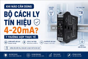 khi-nao-can-dung-bo-cach-ly-tin-hieu-4-20ma-7-truong-hop-thuc-te